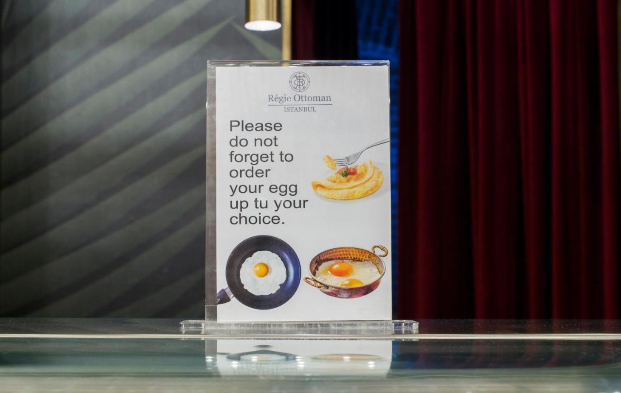 Régie Ottoman Istanbul - Special Category Hotel Exterior foto A sign at the Ritz-Carlton, asking guests to order an egg
